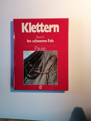 Im schweren Fels - klass. Genussklettereien , Bd. 2