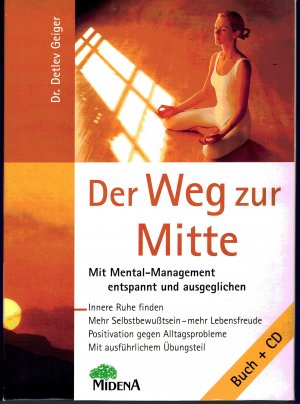 Der Weg zur Mitte