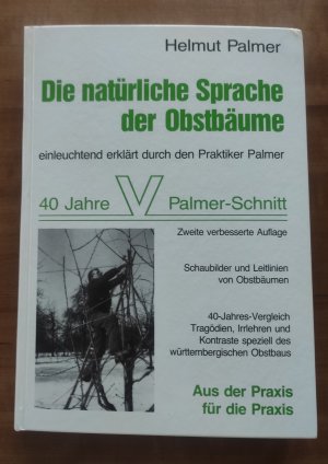 Die natürliche Sprache der Obstbäume einleuchtend erklärt durch den Praktiker Palmer