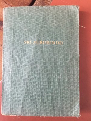 Lebendige Quellen zum Wissen um die Ganzheit des Menschen. So spricht Sri Aurobindo