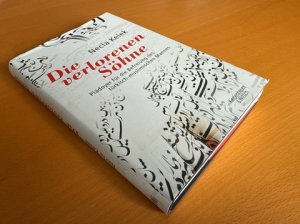 Bildtext: Die verlorenen Söhne - Plädoyer für die Befreiung des türkisch-muslimischen Mannes von Kelek, Necla