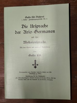 Die Ursprache der Ario-Germanen und ihre Mysteriensprache - Mit drei Tafeln und mehreren Textbildern - !!! Reprint !!!