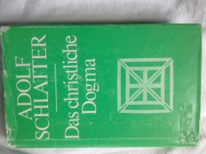 Schlatter Das christliche Dogma