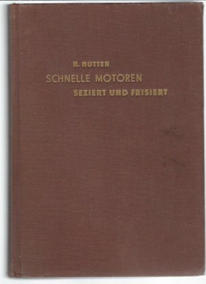 Schnelle Motoren, seziert und frisiert