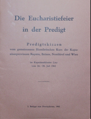 Bildtext: Die Eucharistiefeier in der Predigt. Predigtskizzen von Fesenmayer, Gebhard