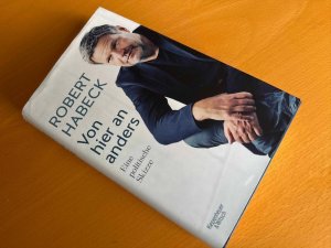 Bildtext: Von hier an anders – Eine politische Skizze von Habeck, Robert
