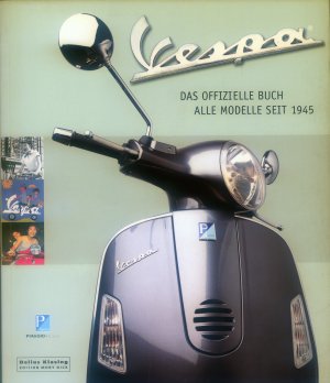 Bildtext: Vespa - das offizielle Buch ; alle Modelle seit 1945 von Hans Dölzer, Davide Mazzanti