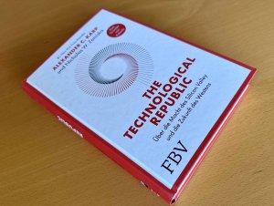 Bildtext: The Technological Republic - Deutsche Ausgabe von Karp, Alexander *PALANTIR*