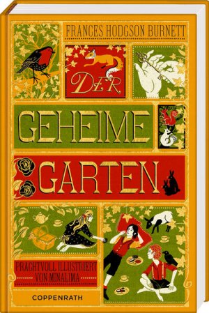 gebrauchtes Buch – MinaLima Design, Frances – Der geheime Garten (Klassiker MinaLima) von Frances Hodgson Burnett ; mit Illustrationen von Minalima ; Übersetzung: Michael Stehle