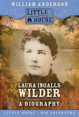 neues Buch – William Anderson – Laura Ingalls Wilder