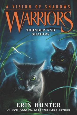 neues Buch – Erin Hunter – Warriors: A Vision of Shadows #2: Thunder and Shadow