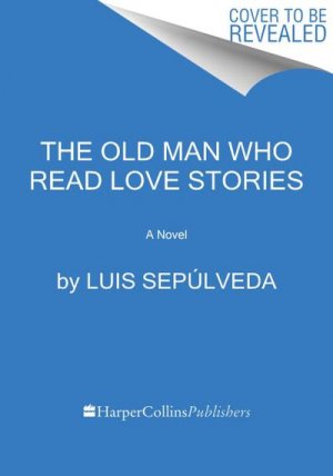 The Old Man Who Read Love Stories