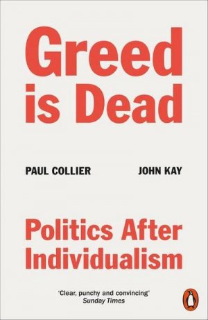 neues Buch – Paul Collier – Greed Is Dead