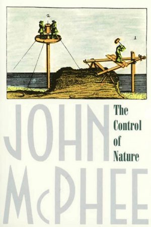 neues Buch – John Mcphee – The Control of Nature