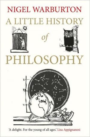 neues Buch – Nigel Warburton – A Little History of Philosophy