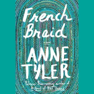 neues Hörbuch – Anne Tyler – French Braid