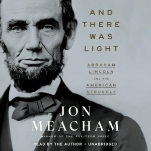 neues Hörbuch – Jon Meacham – And There Was Light