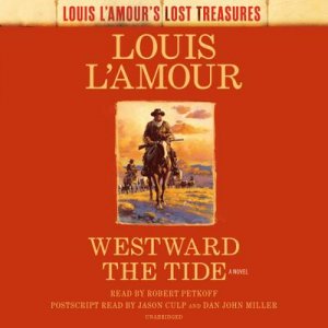 neues Hörbuch – Louis L'Amour – Westward the Tide