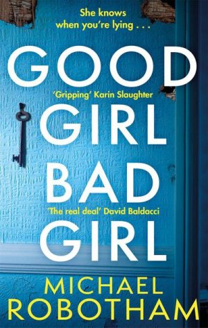 neues Buch – Michael Robotham – Good Girl, Bad Girl