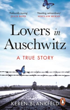 neues Buch – Keren Blankfeld – Lovers in Auschwitz