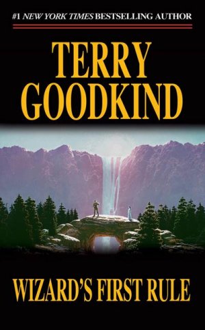 neues Buch – Terry Goodkind – Sword of Truth 01. Wizard's First Rule