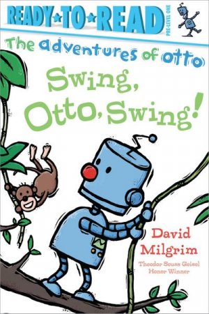 neues Buch – David Milgrim – Swing, Otto, Swing!: Ready-To-Read Pre-Level 1