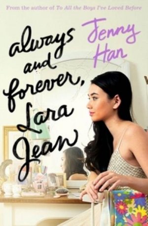 neues Buch – Jenny Han – Always and Forever, Lara Jean