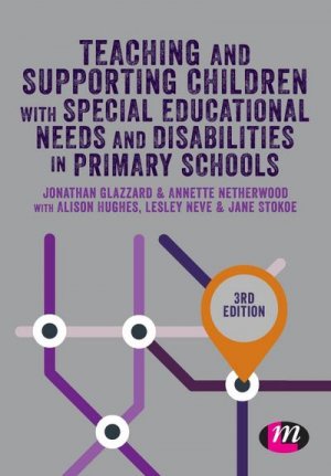 Teaching and Supporting Children with Special Educational Needs and Disabilities in Primary Schools