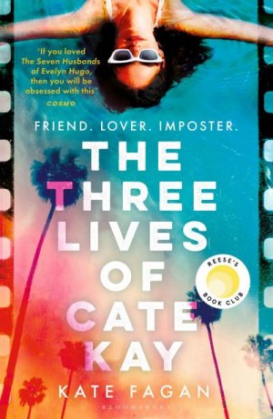 neues Buch – Kate Fagan – The Three Lives of Cate Kay