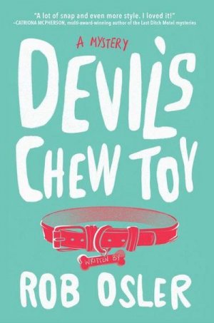 neues Buch – Rob Osler – Devil's Chew Toy