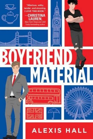 neues Buch – Alexis Hall – Boyfriend Material