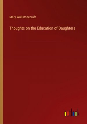 Thoughts on the Education of Daughters