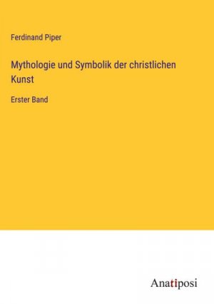 Mythologie und Symbolik der christlichen Kunst