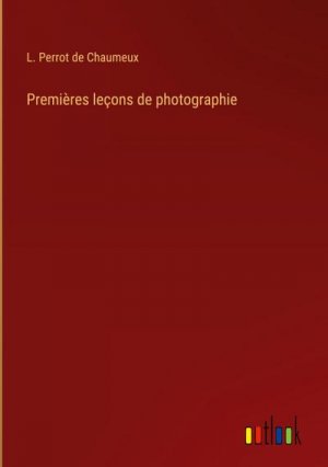 Premières leçons de photographie