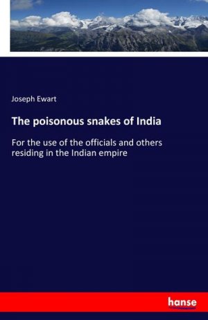 neues Buch – Joseph Ewart – The poisonous snakes of India