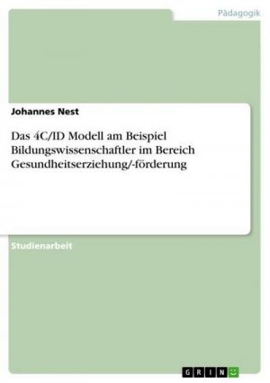 neues Buch – Johannes Nest – Das 4C/ID Modell am Beispiel Bildungswissenschaftler im Bereich Gesundheitserziehung/-förderung