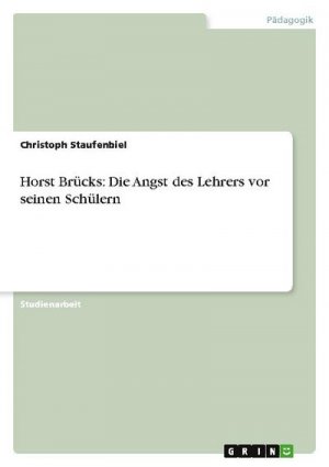 Horst Brücks: Die Angst des Lehrers vor seinen Schülern