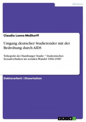 Umgang deutscher Studierender mit der Bedrohung durch AIDS