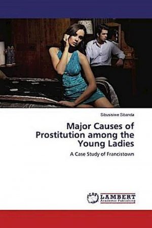 neues Buch – Sibusisiwe Sibanda – Major Causes of Prostitution among the Young Ladies