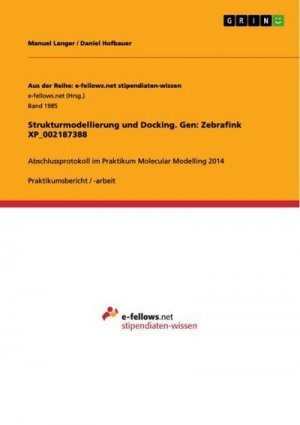 neues Buch – Manuel Langer – Strukturmodellierung und Docking. Gen: Zebrafink XP_002187388