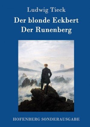 Der blonde Eckbert / Der Runenberg