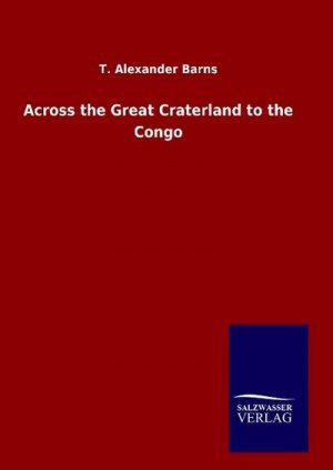 Across the Great Craterland to the Congo