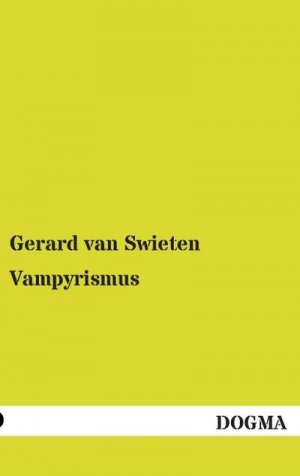 neues Buch – Gerard Van Swieten – Vampyrismus