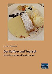 neues Buch – L. von Pröpper – Der Kaffee- und Teetisch