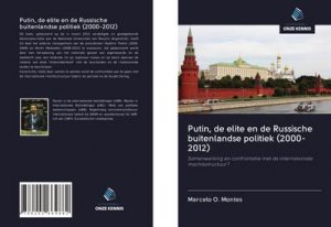 neues Buch – Marcelo O. Montes – Putin, de elite en de Russische buitenlandse politiek (2000-2012)