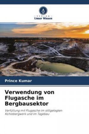 neues Buch – Prince Kumar – Verwendung von Flugasche im Bergbausektor