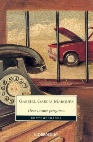 neues Buch – Gabriel Garcia Marquez – Doce Cuentos Peregrinos