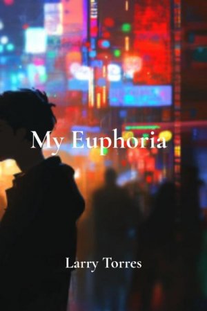 neues Buch – Larry Torres – My Euphoria