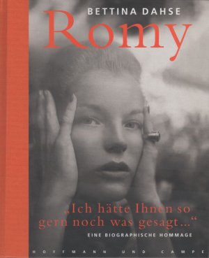 gebrauchtes Buch – Bettina DAHSE – Romy - "Ich hätte Ihnen so gern noch was gesagt..." / Eine biographische Hommage