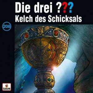 neues Hörbuch – Die drei ??? 208. Kelch des Schicksals